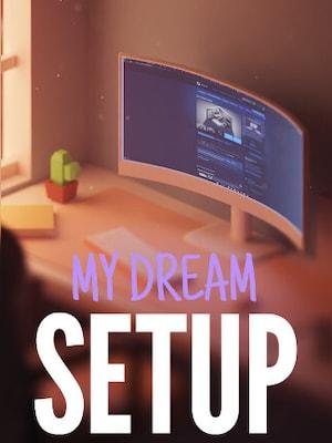 my-dream-setup-pc-steam-gift-global-jpg